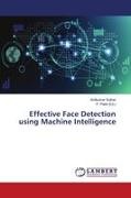 Anilkumar Suthar, Patel, P Patel, P. Patel - Effective Face Detection using Machine Intelligence