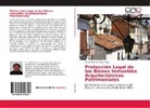 Víctor Mauricio Tapia Tapia - Protección Legal de los Bienes Inmuebles Arquitectónicos Patrimoniales