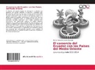 Richard Giovanni Lozada Moncada - El comercio del Ecuador con los Países del Medio Oriente