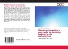 María Elena Peyro Beltran - Reestructuración y mercado de trabajo: Industria de Autopartes