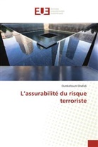 Oumkeltoum Ghellab - L'assurabilité du risque terroriste