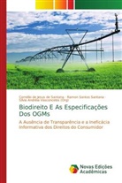 Cornélio de Jesus de Santana, Ramon Santos Santana, Sílvia Andréia Vasconcelos, Sílvia Andréia Vasconcelos (Org) - Biodireito E As Especificações Dos OGMs