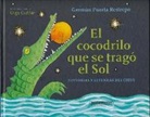 German Puerta Restrepo - El Cocodrilo Que Se Trago El Sol