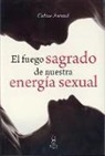 Coline Jorand - El Fuego Sagrado de Nuestra Energia Sexual