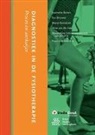 J. C. Boiten, Ton Brouwer, Marije Bunskoek - Diagnostiek in de Fysiotherapie: Proces En Werkwijze [With eBook]