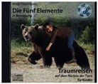 Antje Tittelmeier - Die Fünf Elemente in Bewegung - Auf dem Rücken der Tiere, 1 Audio-CD (Hörbuch)