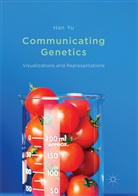 Han Yu - Communicating Genetics