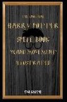 Eva Smith, Steve Smith - The Unofficial Harry Potter Spell Book Wand Movement Illustrated
