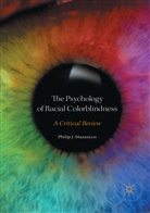 Philip J Mazzocco, Philip J. Mazzocco - The Psychology of Racial Colorblindness