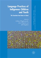 Jan Simpson, Jane Simpson, Jill Vaughan, Gillian Wigglesworth - Language Practices of Indigenous Children and Youth