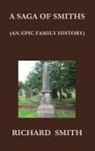 Richard Smith - A Saga of Smiths