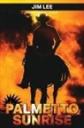 Jim Lee, Jim W. Lee, Philip S Marks, Philip S. Marks - Palmetto Sunrise