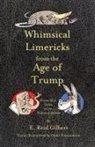 E. Reid Gilbert, David Fitzsimmons, Donn Poll - Whimsical Limericks from the Age of Trump