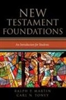 Ralph P. Martin, Carl N. Toney - New Testament Foundations