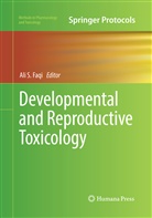 Ali S. Faqi, Al S Faqi, Ali S Faqi - Developmental and Reproductive Toxicology