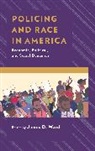 James Ward, James D. Ward, James D. Ward - Policing and Race in America