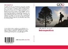 Carlos Alberto Ramírez Delgadillo - Introspectiva