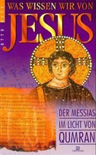 Otto Betz - Was wissen wir von Jesus?
