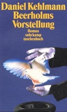 Daniel Kehlmann - Beerholms Vorstellung