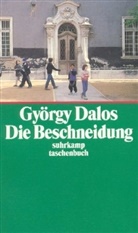 György Dalos - Die Beschneidung