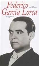 Ian Gibson - Federico Garcia Lorca, lim. Sonderausg.