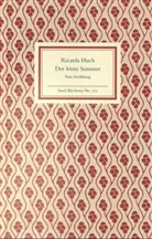 Ricarda Huch - Der letzte Sommer