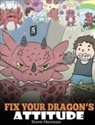Steve Herman - Fix Your Dragon's Attitude