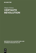 Jürgen Domes - Vertagte Revolution