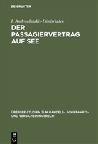 I Androulidakis-Dimitriades, I. Androulidakis-Dimitriades - Der Passagiervertrag auf See