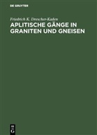 Friedrich K Drescher-Kaden, Friedrich K. Drescher-Kaden - Aplitische Gänge in Graniten und Gneisen