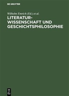 Helmut Arntzen, Berndt Balzer, Wilhel Emrich, Wilhelm Emrich, Karl Pestalozzi, Rainer Wagner - Literaturwissenschaft und Geschichtsphilosophie