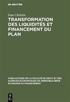 Ivan Christin - Transformation des liquidités et financement du plan