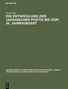 Oscar Benl - Die Entwicklung der japanischen Poetik bis zum 16. Jahrhundert