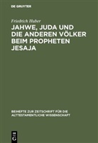 Friedrich Huber - Jahwe, Juda und die anderen Völker beim Propheten Jesaja