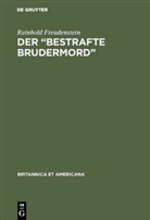 Reinhold Freudenstein - Der "Bestrafte Brudermord"