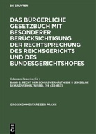 Johanne Denecke, Johannes Denecke - Das Bürgerliche Gesetzbuch mit besonderer Berücksichtigung der Rechtsprechung des Reichsgerichts und des Bundesgerichtshofes - Band 2: Recht der Schuldverhältnisse II (einzelne Schuldverhältnisse), [§§ 433-853]
