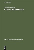 Theodore Drange - Type crossings