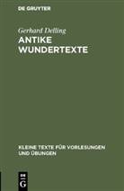 Gerhard Delling - Antike Wundertexte
