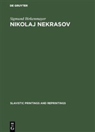 Sigmund Birkenmayer, Sigmund Stanley Birkenmayer - Nikolaj Nekrasov