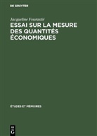 Jacqueline Fourastié - Essai sur la mesure des quantités économiques