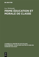 Luc Boltanski - Prime éducation et morale de classe