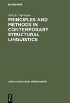 Jurij D Apresjan, Jurij D. Apresjan, Din B Crockett, Dina B Crockett, Dina B. Crockett - Principles and Methods in Contemporary Structural Linguistics