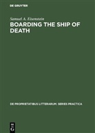 Samuel A Eisenstein, Samuel A. Eisenstein - Boarding the Ship of Death