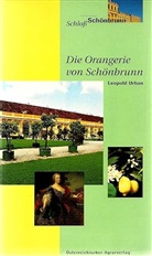 Leopold Urban - Die Orangerie von Schönbrunn
