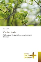 Claude Selis - Choisis la vie