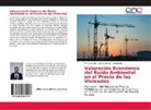 José Antonio Á Aldegunde, José Antonio Á. Aldegunde, Manue Saba, Manuel Saba - Valoración Económica del Ruido Ambiental en el Precio de las Viviendas