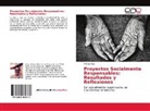 Mónica Ruiz - Proyectos Socialmente Responsables: Resultados y Reflexiones