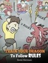 Herman Steve - Train Your Dragon To Follow Rules