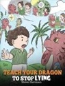Steve Herman - Teach Your Dragon to Stop Lying