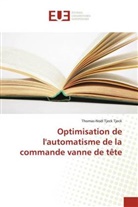 Thomas-Noël Tjeck Tjeck - Optimisation de l'automatisme de la commande vanne de tête